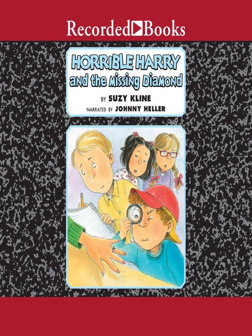 Title details for Horrible Harry and the Missing Diamond by Suzy Kline - Available